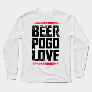 beer, pogo & love white dirt Long Sleeve T-Shirt